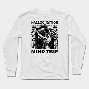 Hallucination Long Sleeve T-Shirt